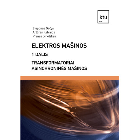 Elektros mašinos, 1 dalis. Transformatoriai. Asinchroninės mašinos